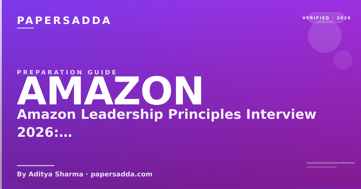 Amazon Leadership Principles Interview 2026: All 16 + STAR | PA