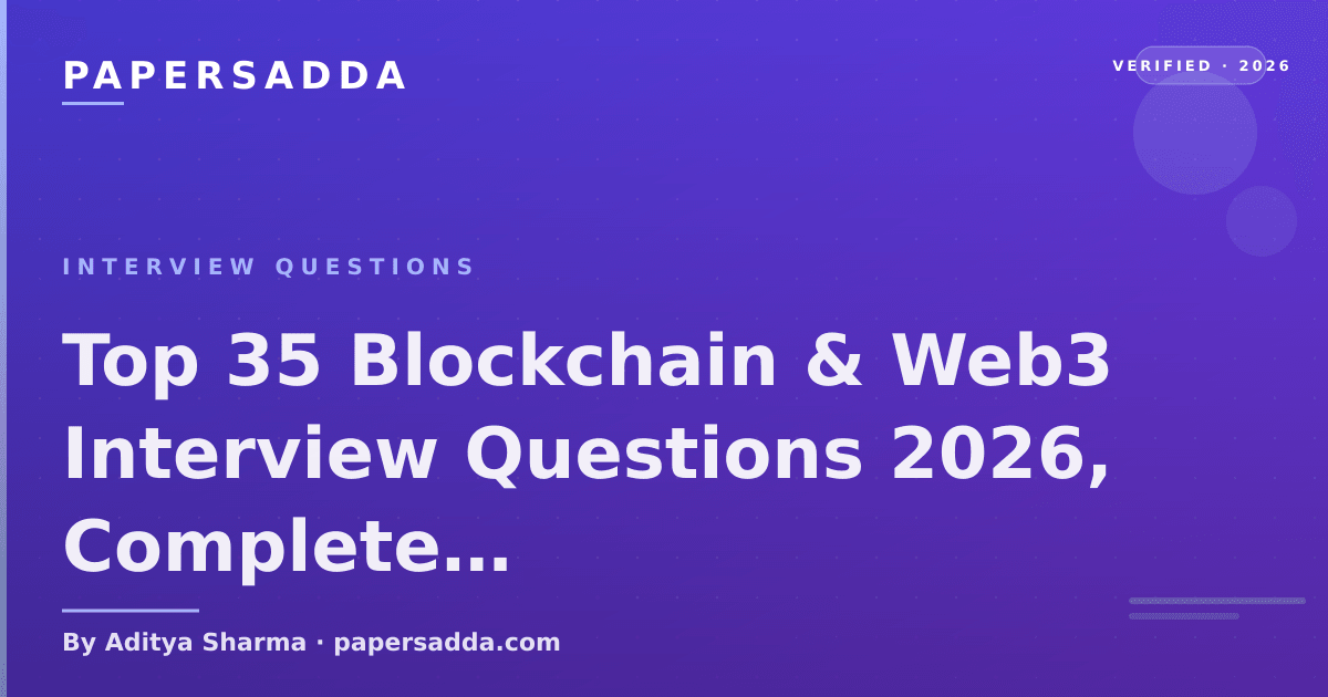Top 35 Blockchain & Web3 Interview Questions 2026, Complete | PA