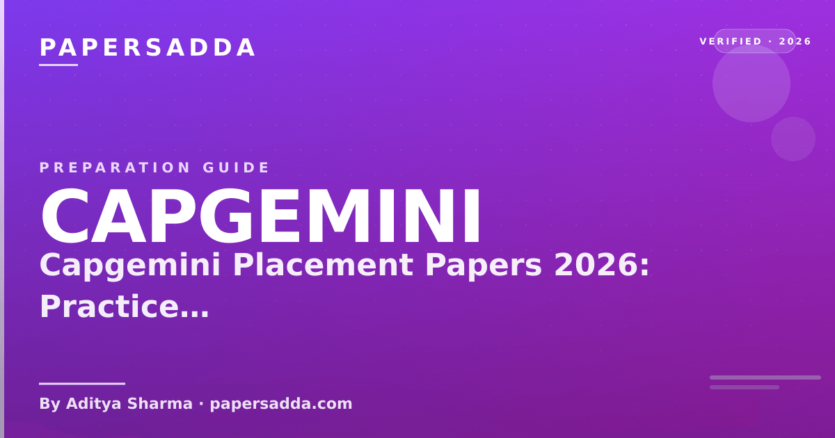Capgemini Placement Papers 2026: Practice Set and Honest Format Map