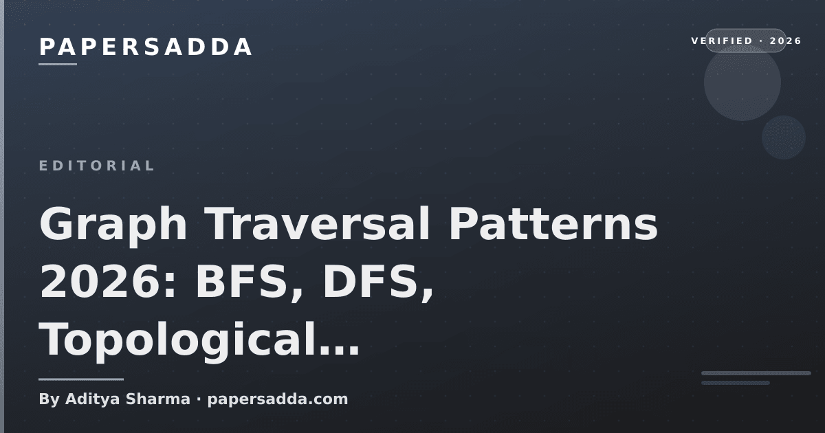 Graph Traversal Patterns 2026: BFS, DFS, Topological Sort | PA