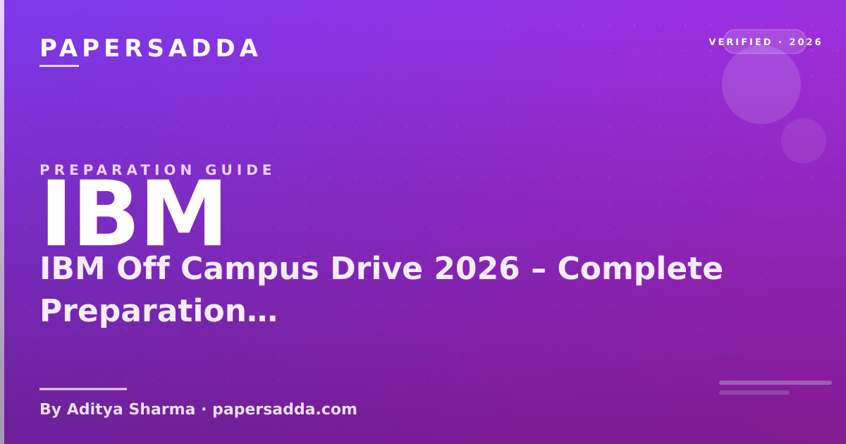 IBM Off Campus Drive 2026 – Complete Preparation Guide | PA