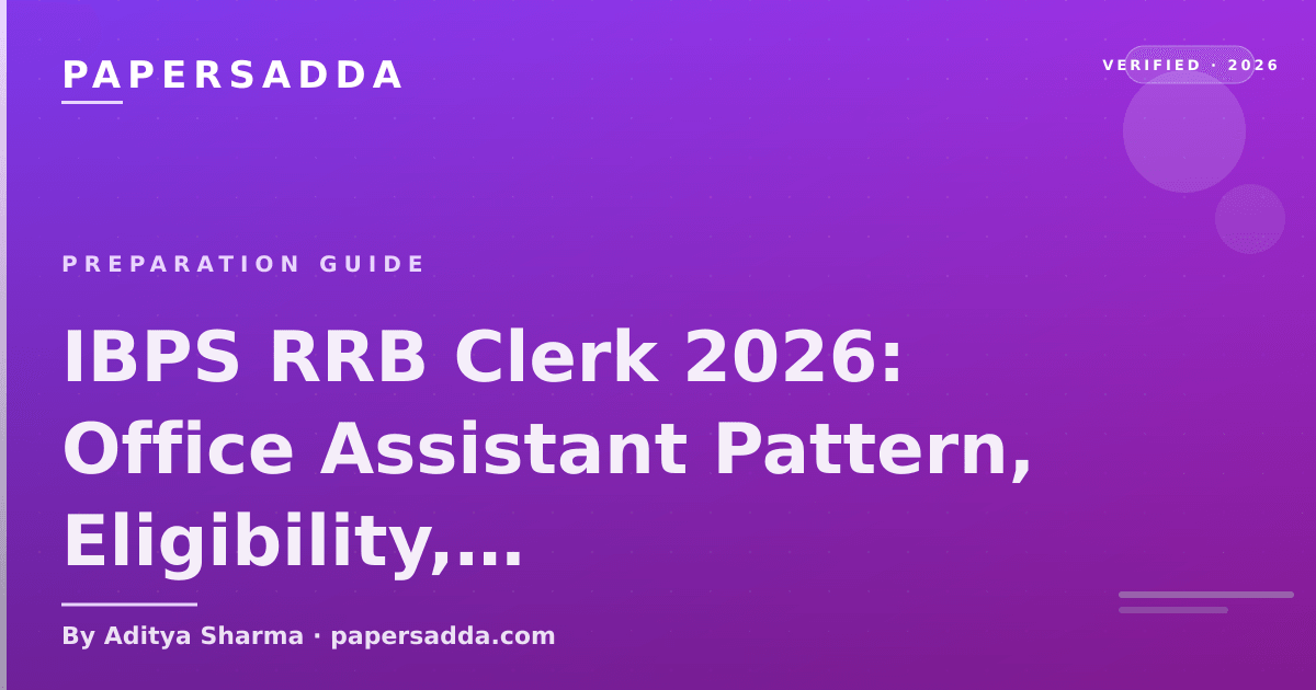IBPS RRB Clerk Office Assistant 2026 exam pattern, eligibility and preparation plan