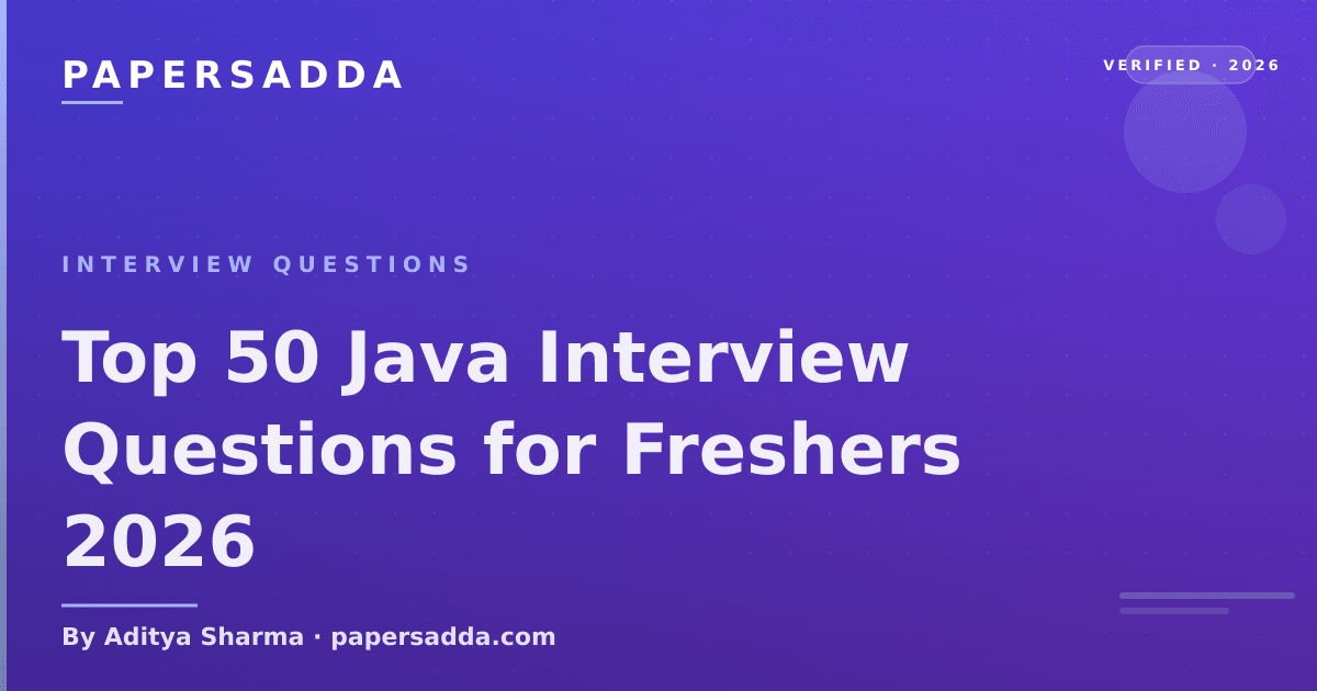 Top 50 Java Interview Questions for Freshers 2026 | PA