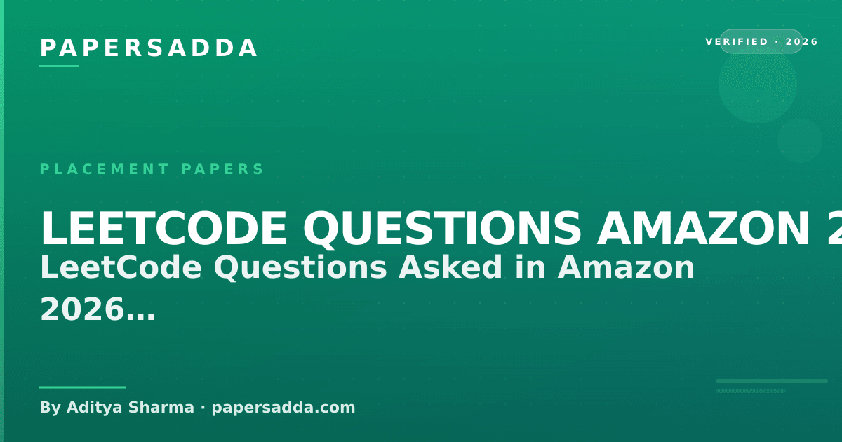 LeetCode Questions Asked in Amazon 2026 | PapersAdda | PA
