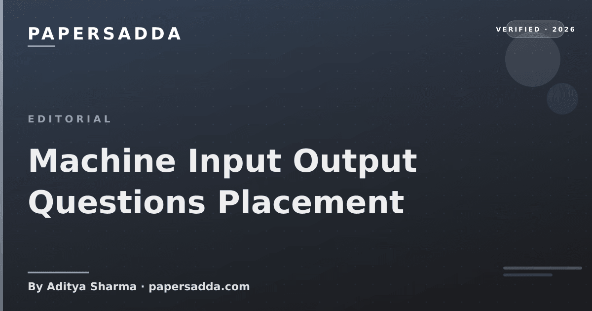 Input Questions Machine Input Output Questions Placement | PA