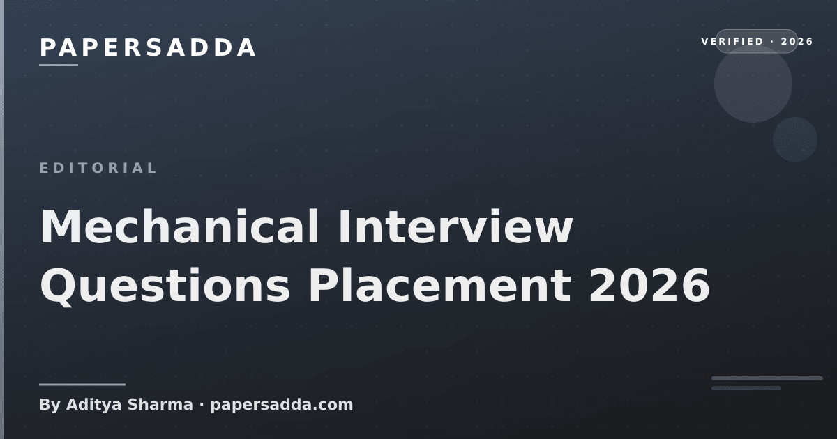 Intervier Questionnaire Mechanical Interview Questions Placement 2026 | PA