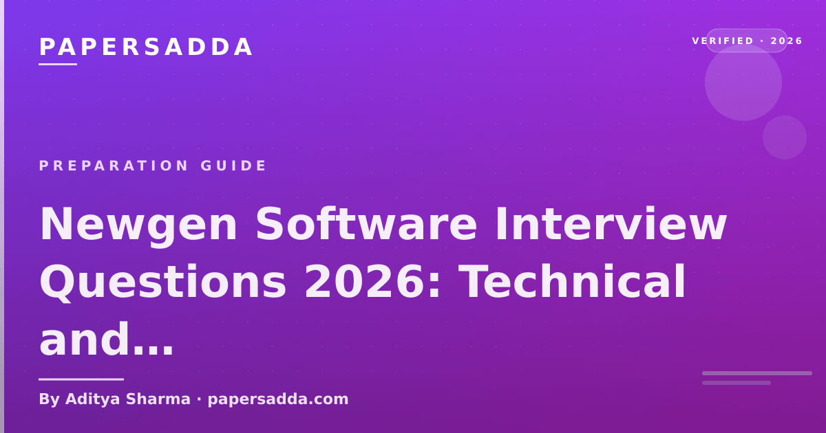 Technical File Software Newgen Software Interview Questions 2026: Technical and HR | PA