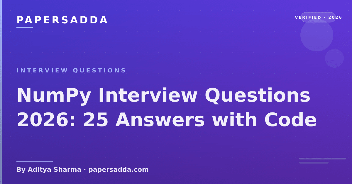 NumPy Interview Questions 2026: 25 Answers with Code | PA