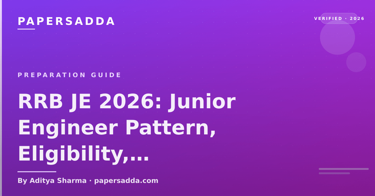 RRB Junior Engineer 2026 CBT pattern, discipline split and preparation plan
