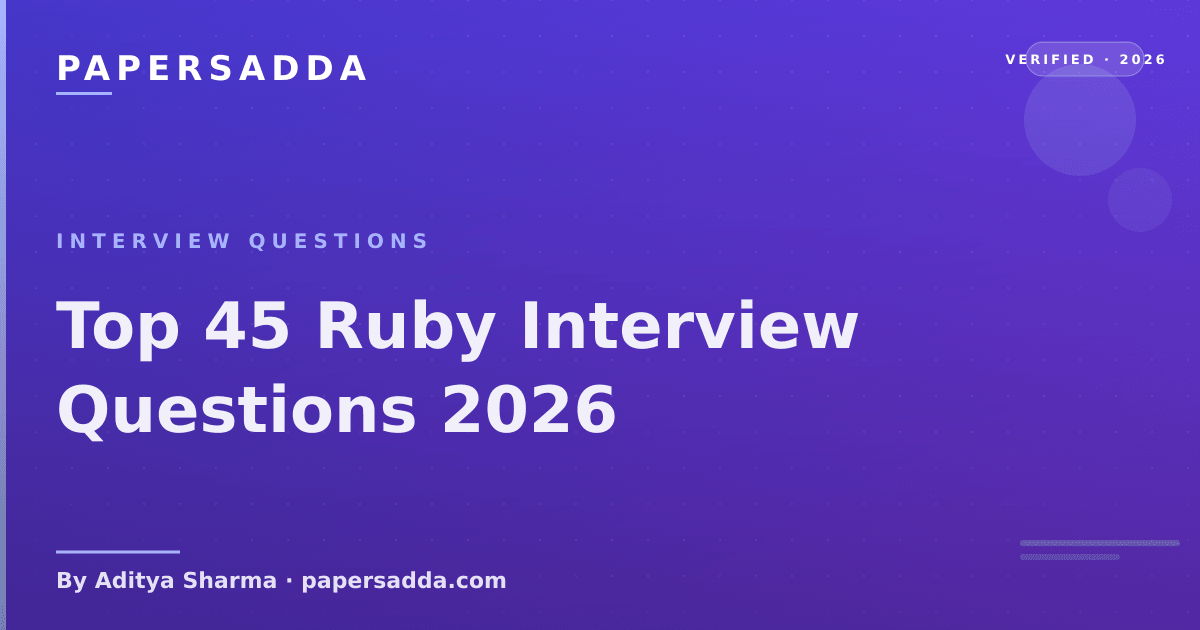 Top 45 Ruby Interview Questions 2026 | PA