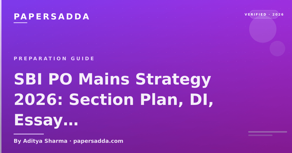 SBI PO Mains 2026 strategy with section plan, data interpretation and interview prep