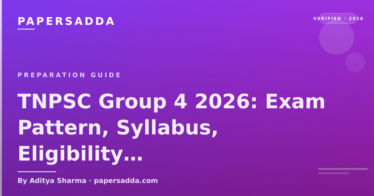 TNPSC Group 4 2026 objective exam pattern with Tamil Nadu-specific syllabus and preparation strategy